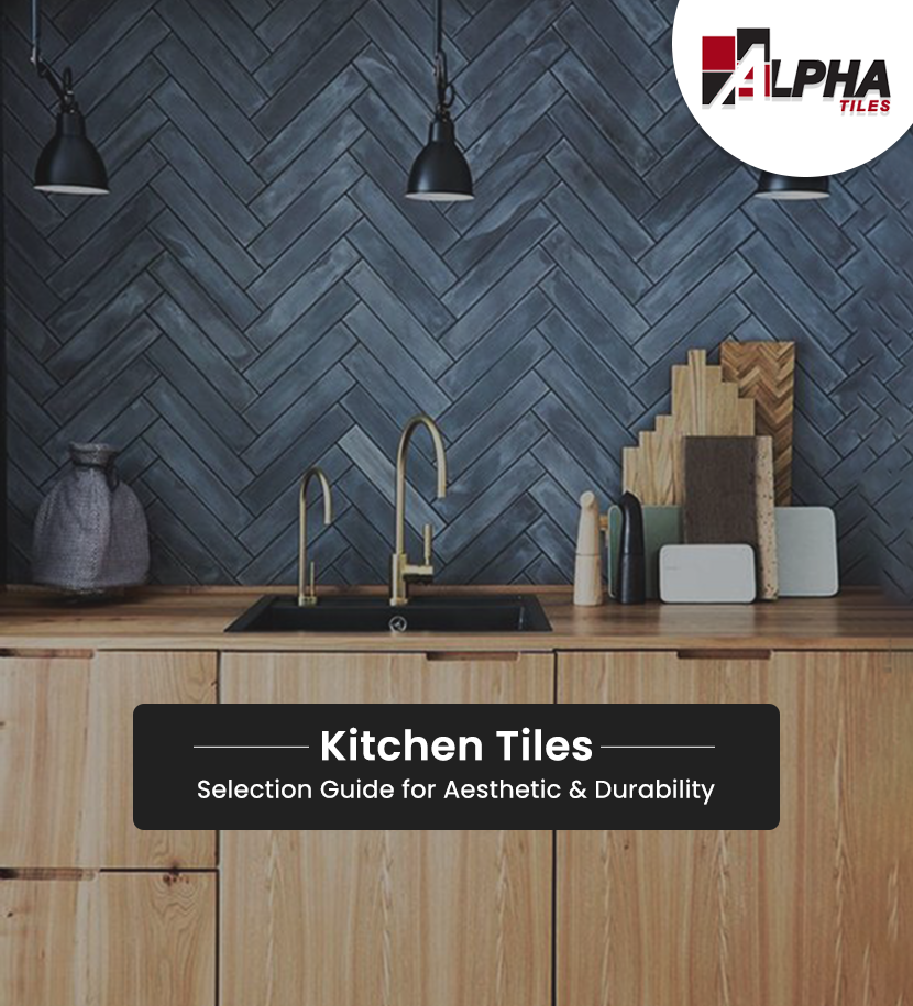 Kitchen wall and floor Tiles Selection Guide